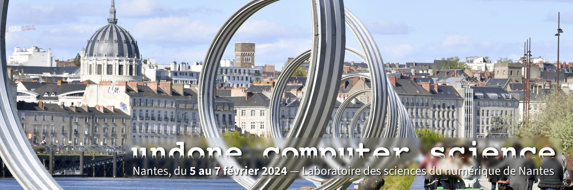 Undone Computer Science &mdash; Nantes, du 5 au 7 f&eacute;vrier 2024 &mdash; Laboratoire des sciences du num&eacute;rique de Nantes